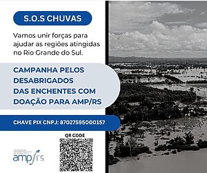 AMP/RS retoma campanha para ajudar vítimas das enchentes no Rio Grande do Sul